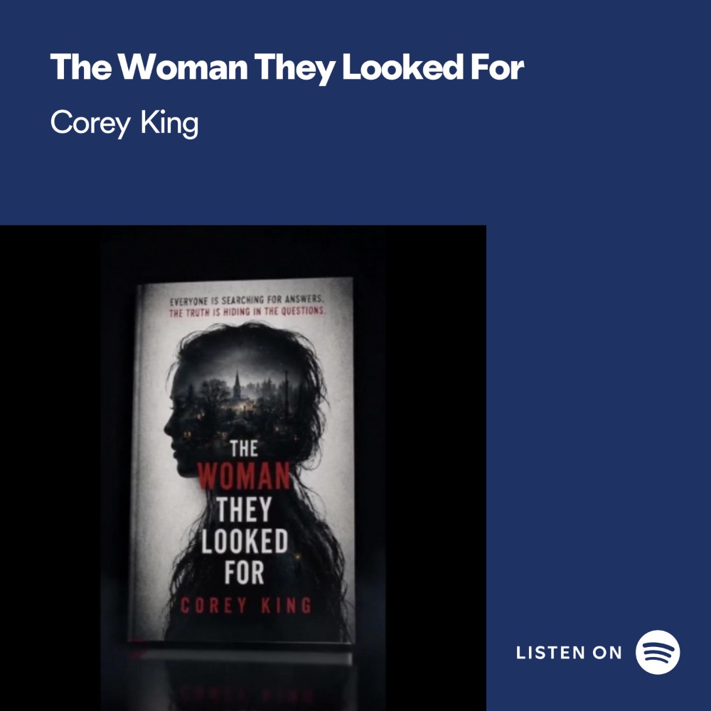 Spotify promo card for The Woman They Looked For by Corey King