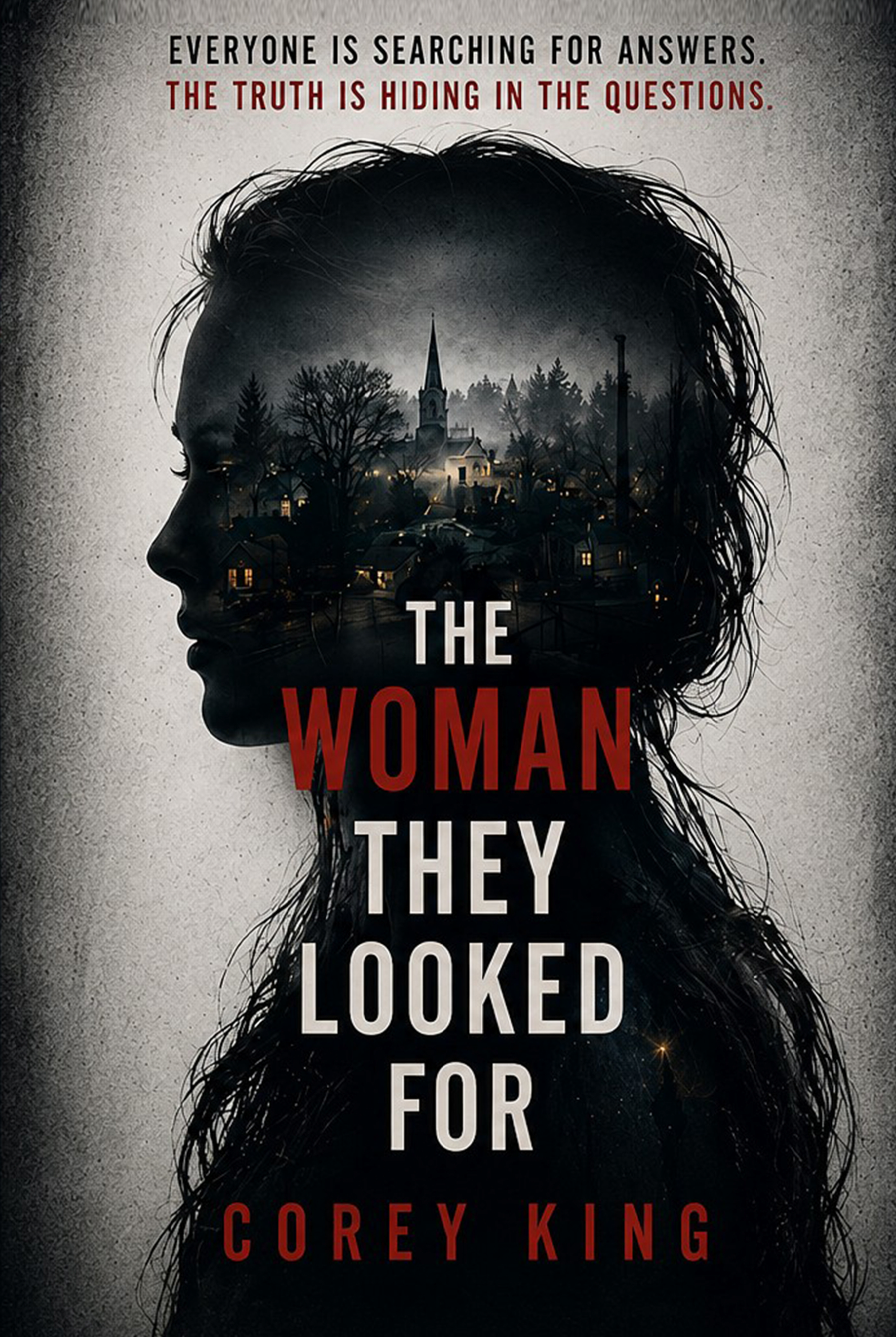 The Woman They Looked For book cover by Corey King